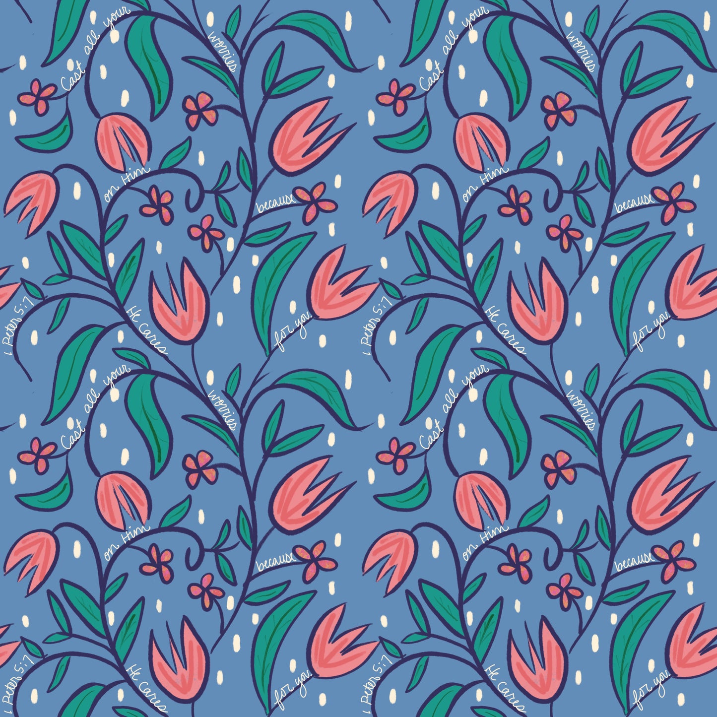Bible verse fabric; scripture fabric: Cast all your worries on him because he cares for you. - 1 Peter 5:17
