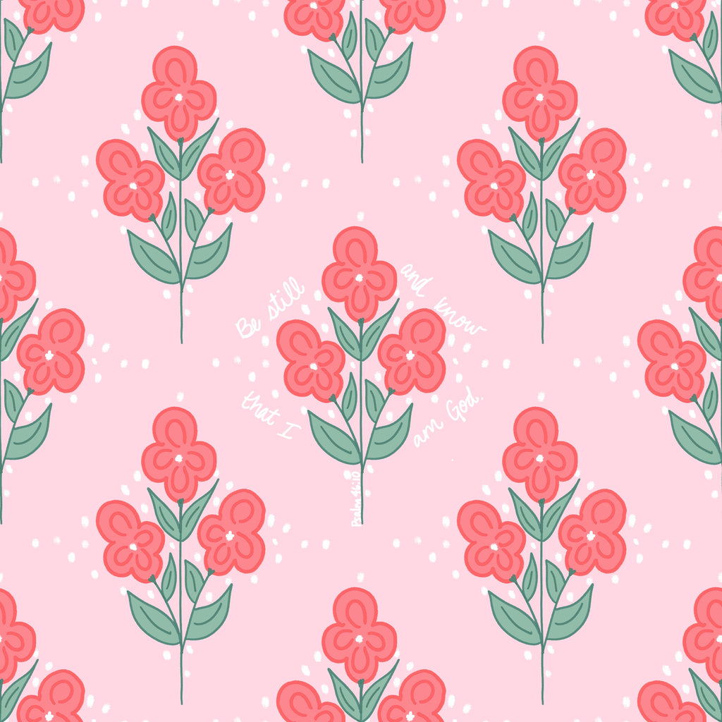 Bible verse fabric; scripture fabric; Be still and know that I am God -Psalm 46:10